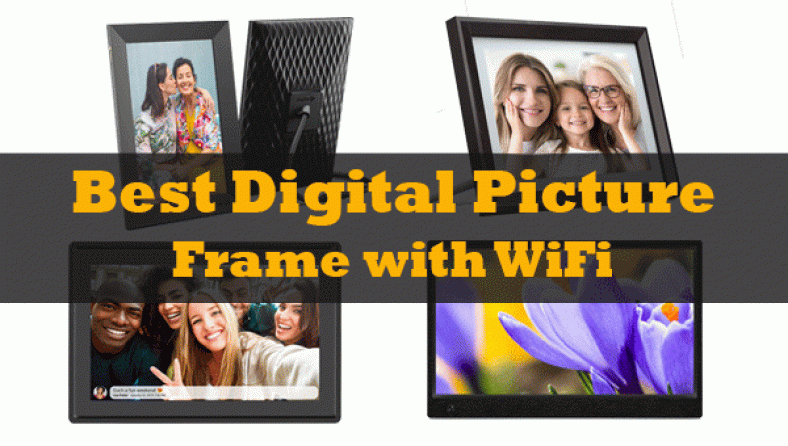 Best Digital Picture Frames with WiFi